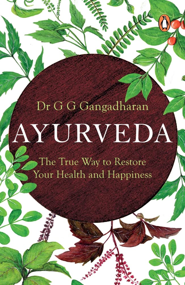 Ayurveda: The True Way to Restore Your Health and Happiness - Copertina del libro consigliato | Ayurvedic Point©, Milano