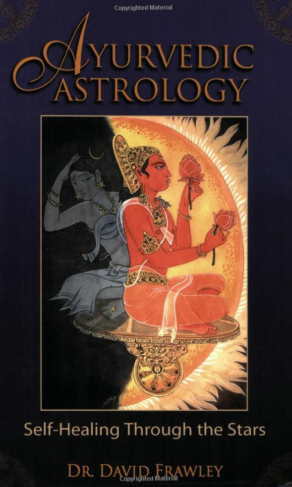Libro Consigliato: Ayurvedic Astrology di David Frawley | Ayurvedic Point©