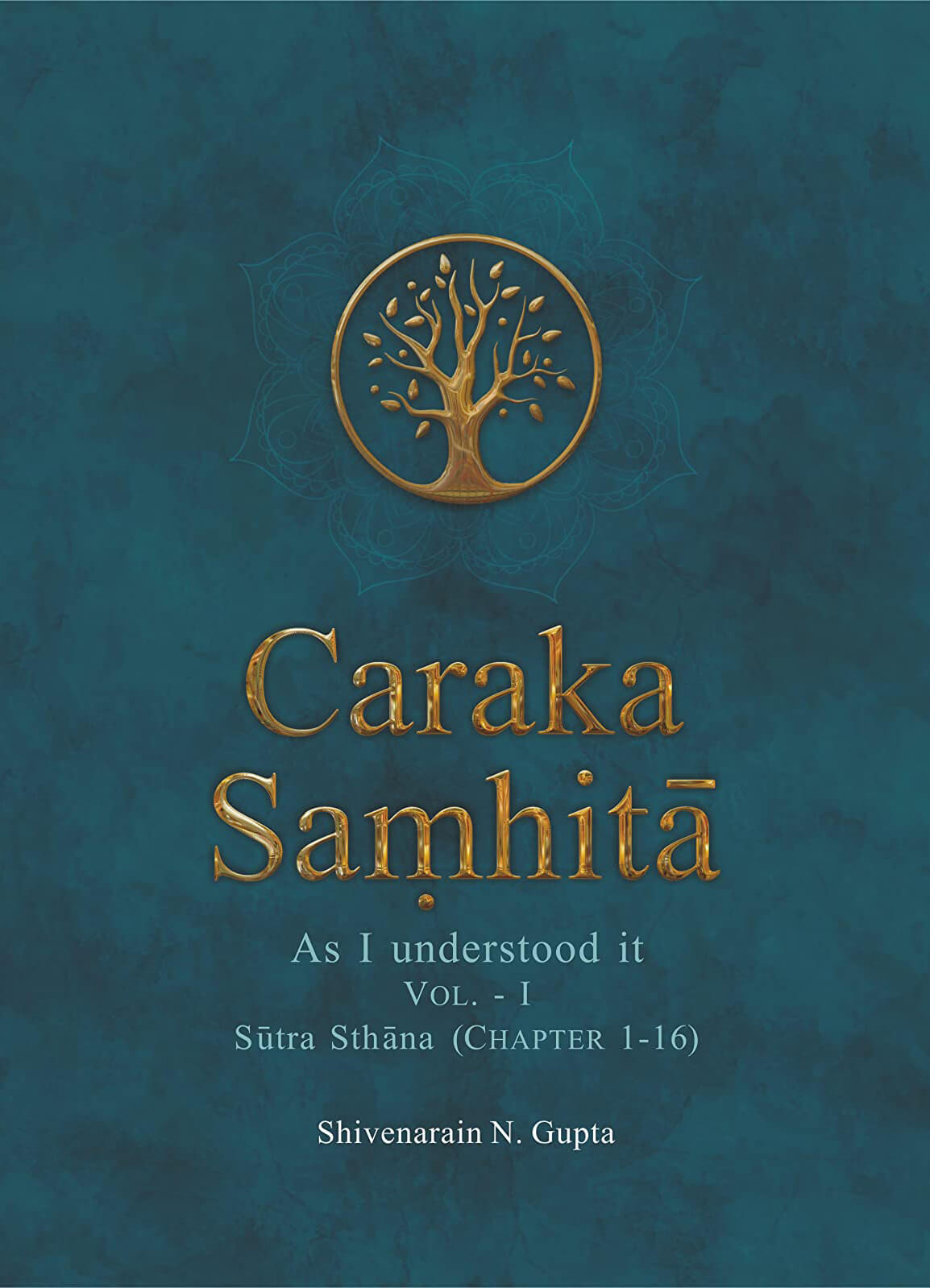 Caraka Saṃhitā As I Understood It - Libro Consigliato | Ayurvedic Point© - Scuola di Āyurveda, Milano