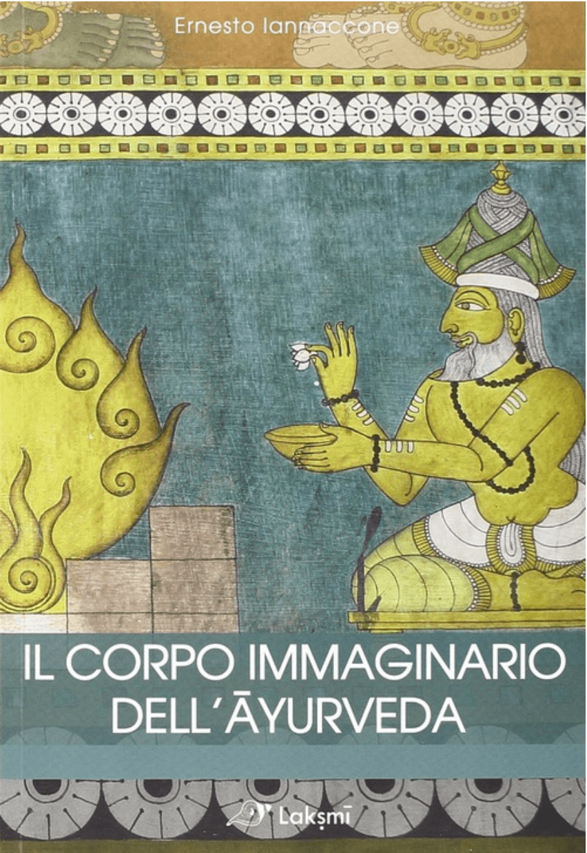 Copertina del libro: Il corpo immaginario dell'Āyurveda | Ayurvedic Point©, Milano