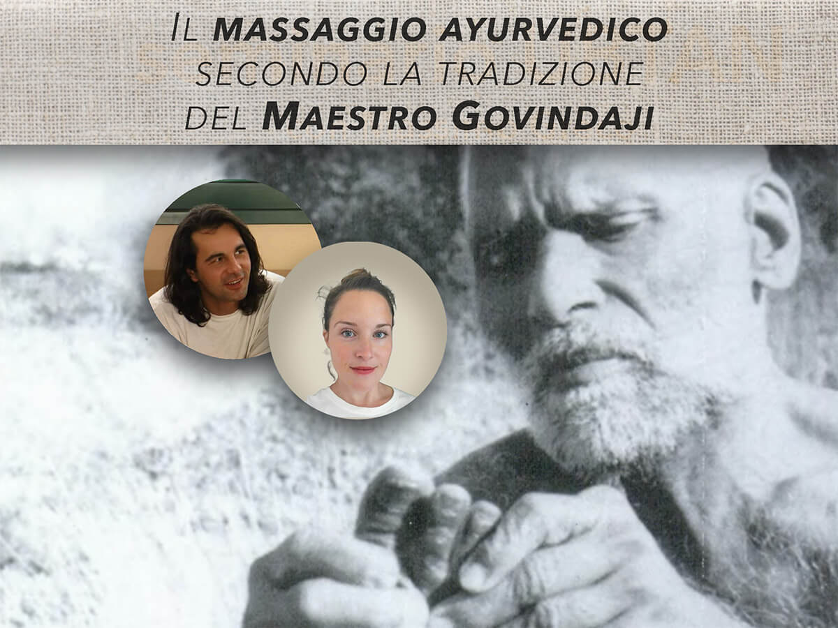 Il massaggio ayurvedico secondo la tradizione del Maestro Govindaji | Ayurvedic Point©, Milano
