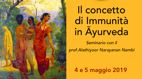 Seminario Il concetto di immunità in Āyurveda - Prof. Nambi, 4 e 5 Maggio 2019, Milano