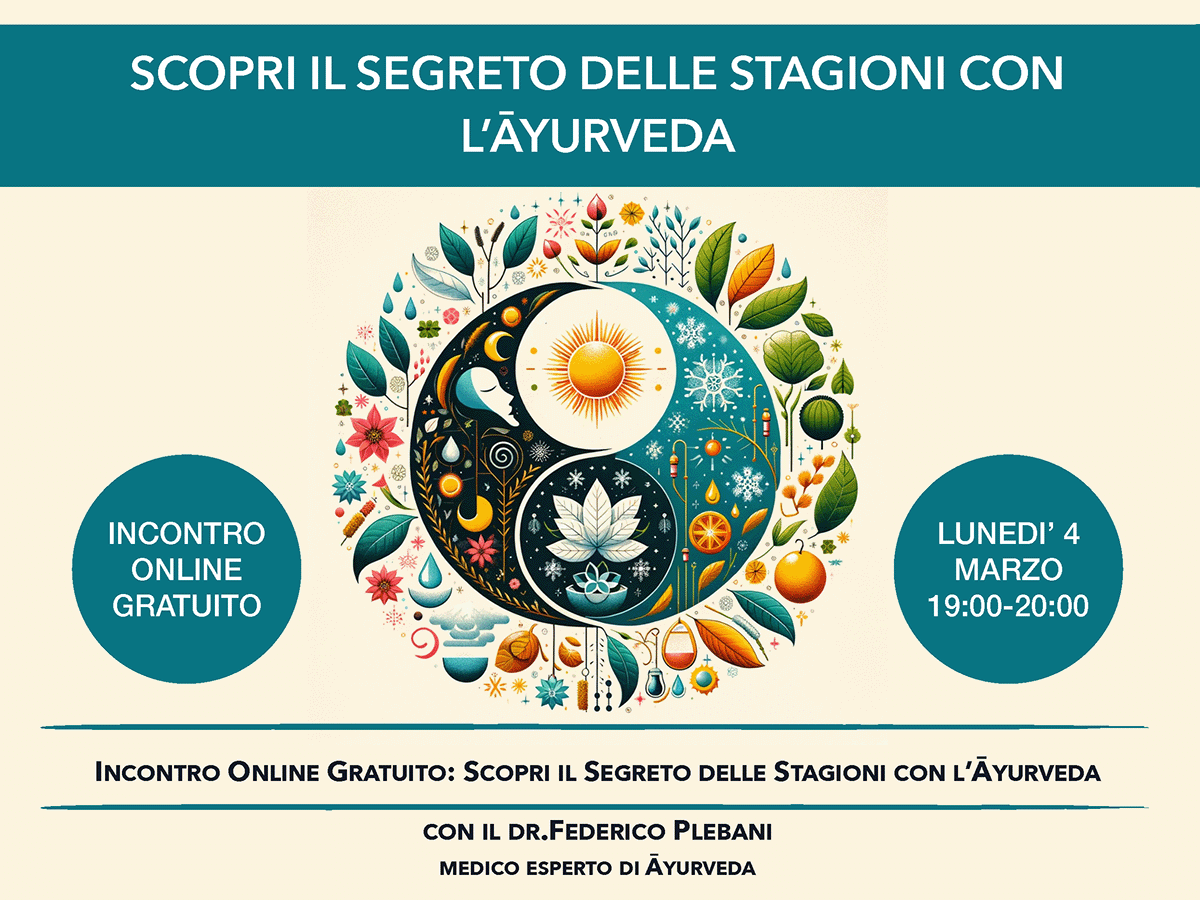 Incontro online gratuito: Scopri Il Segreto Delle Stagioni Con L'Āyurveda | Ayurvedic Point©, Milano