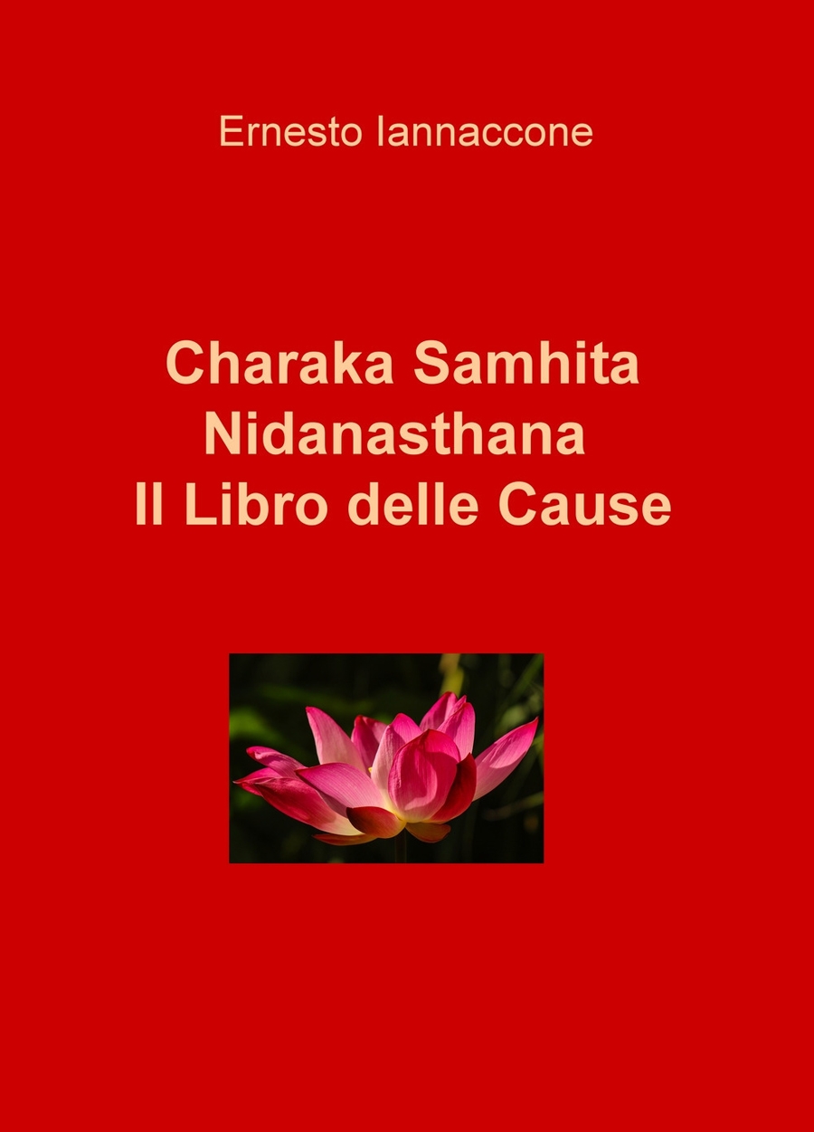 Caraka Saṃhitā Nidanasthana - Il Libro delle Cause | Ayurvedic Point©, Milano