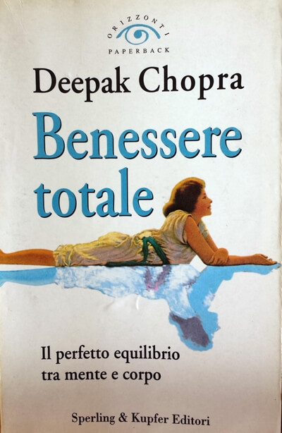 Benessere Totale di Deepak Chopra | Ayurvedic Point©, Milano