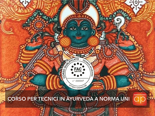 Corso per Tecnici in Āyurveda conforme alla norma UNI