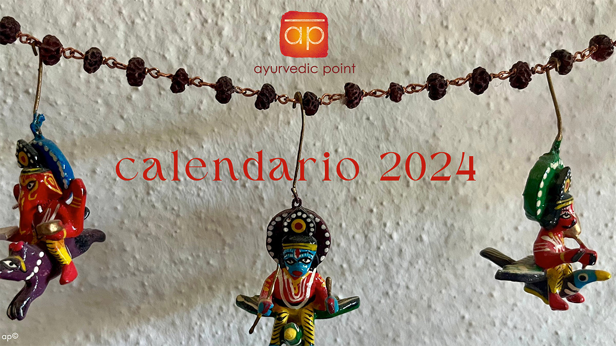 Calendario 2024 Ayurvedic Point© Scuola e Centro di Āyurveda, Milano