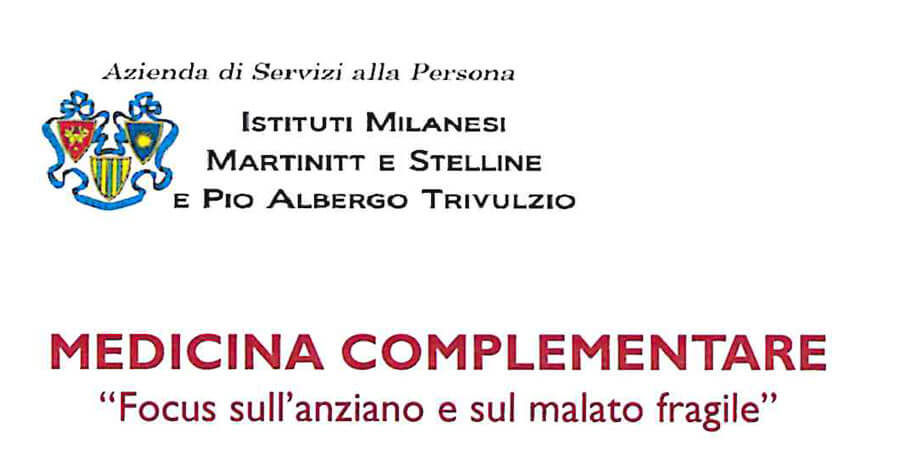Convegno medicina complementare Trivulzio anziano e malato fragile 24 giugno 2019