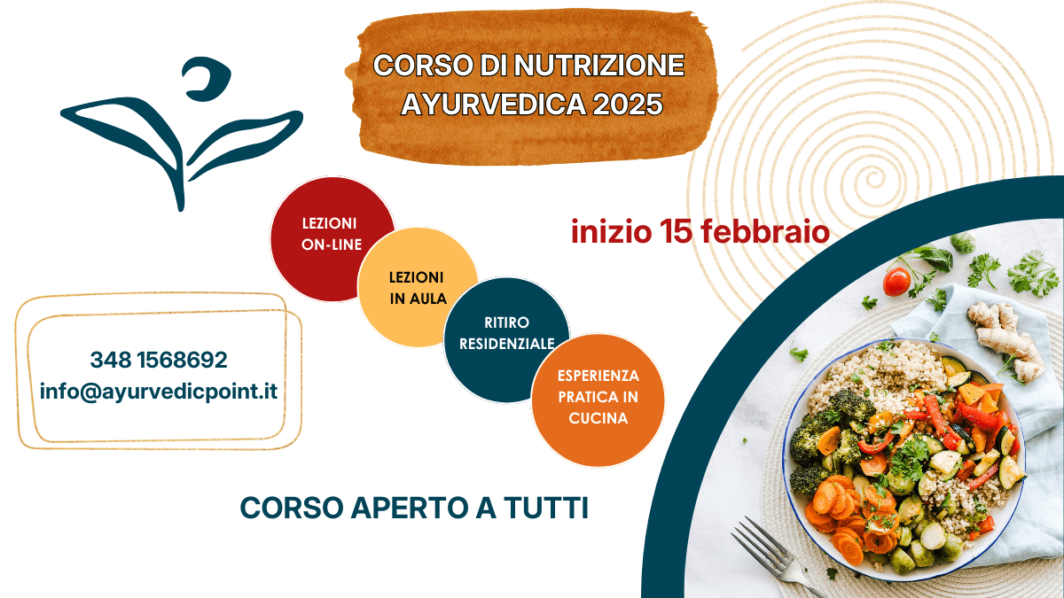 Corso di Nutrizione Ayurvedica - Febbraio 2025 | Ayurvedic Point©