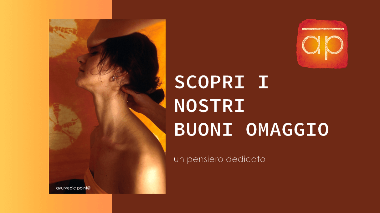 Buoni Omaggio | Ayurvedic Point© - Centro di Medicina Ayurvedica, Milano